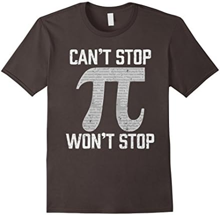 Men's Pi Can't Stop Won't Stop Pi Day 3.14 Funny Math Geek T-Shirt Large Asphalt