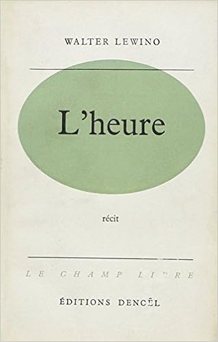 L Heure Le Champ Libre French Edition Lewino Walter 9782207206607 Amazon Com Books