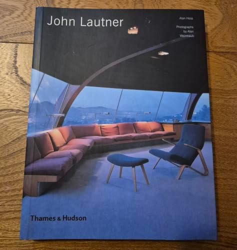 Between Earth and Heaven: The Architecture of John Lautner