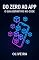 Livro Do Zero ao App: O Guia Definitivo No-Code: Como Criar, Lançar e Monetizar Aplicativos Lucrativos e Startups Sem Saber Programar (Domine Bubble, FlutterFlow ... Moderno (Performance & SEO) Livro 4)
