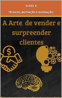 Livro A Arte de vender e surpreender clientes