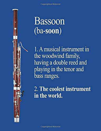 Bassoon: The Coolest Instrument In The World