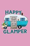 HAPPY GLAMPER: Dot Grid Journal, 110 Pages, 6X9 inches, Cute Glamping Quote and Vintage Trailer Grap by Memes the Word Press