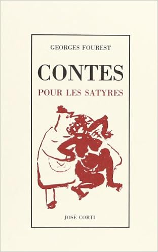 Amazon Fr Contes Pour Les Satyres Fourest Georges Livres