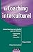 Le coaching interculturel - Comment favoriser un succès durable grâce aux différences: Comment favoriser un succès durable grâce aux différences (Fonctions de l'entreprise) (French Edition) by 