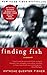Finding Fish: A Memoir - Book by Antwone Fisher