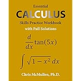 Essential Calculus Skills Practice Workbook with Full Solutions