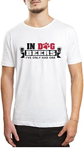 in Dog Beers I've Only Had One Men Short Sleeve Design T Shirt T Shirts