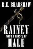 Rainey with a Chance of Hale (A Rainey Bell Thriller Book 6)