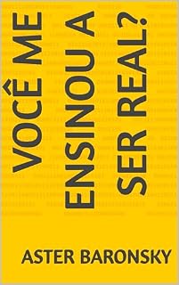 Livro Você me ensinou a ser real?