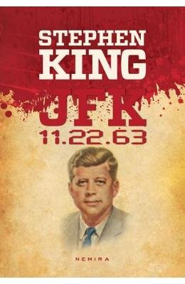 JFK 11.22.63 (Romanian Edition)