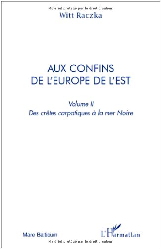 Aux confins de l'Europe de l'Est