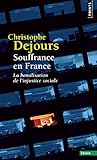 Souffrance En France. La Banalisation de L'Injustice Sociale (Points essais) (English and French Edi by