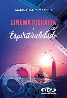 Livro CINEMATOGRAFIA E ESPIRITUALIDADE