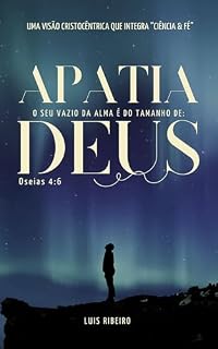 Livro Apatia: O Seu Vazio na Alma é do Tamanho de Deus