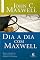 Livro Dia a dia com Maxwell: Dicas e conselhos do maior especialista em liderança da atualidade (Coleção Motivação com John C. Maxwell)
