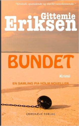 Bundet En Samling Pia Holm Noveller Amazon De Eriksen Gittemie Fremdsprachige Bucher