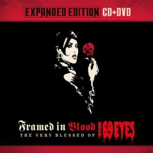 The 69 Eyes - Framed In Blood - The Very Blessed Of The 69 Eyes (Expanded Edition Cd+ Dvd) - Zortam Music