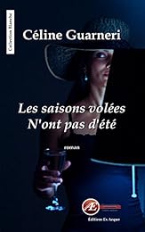 Les  saisons volées n'ont pas d'été