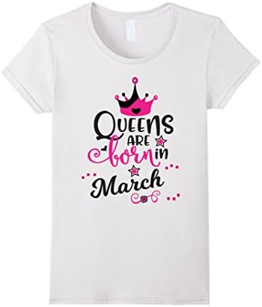 ShirtFlipQueens Are Born In March T-Shirt, Perfect for Birthdays!