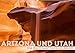 ARIZONA UND UTAH Ein einzigartiges Erlebnis (Wandkalender 2020 DIN A2 quer): Der vielfältige Südwe by
