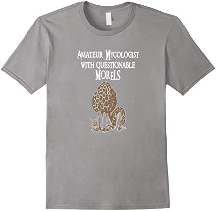 Men's Amateur Mycologist With Questionable Morels T-shirt Mushroom Medium Slate
