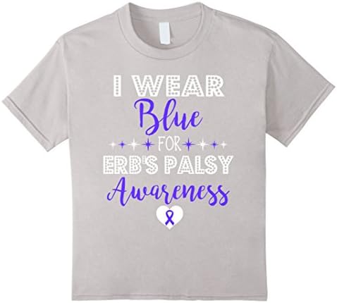 Kids I Wear Blue For Erbs Palsy Awareness Support Shirt 4 Silver