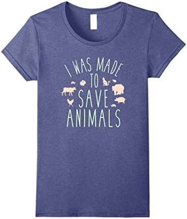 Womens I Was Made To Save Animals Animal Rescue T Shirts Large Heather Blue