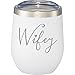 Wifey Stainless Steel Wine Tumbler | Bride Cup | Wife Anniversary | Engagement | Bachelorette | Bride To Be | Newly Engaged (12 Ounce, White)