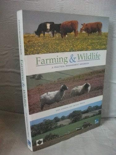 Farming and Wildlife: A Practical Management Handbook Paperback – 30 Jun. 1994