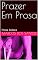 Livro Prazer Em Prosa: Prosa Erótica