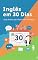 Livro Inglês em 30 Dias: Guia Prático para Falar com Confiança