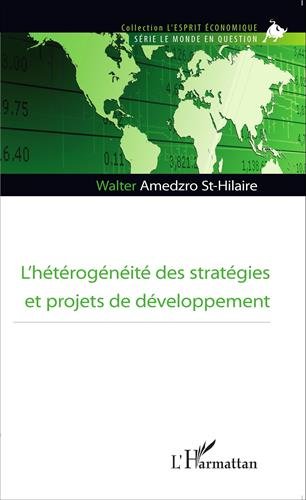 L' hétérogénéité des stratégies et projets de développement