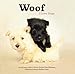 Woof: I Love Dogs