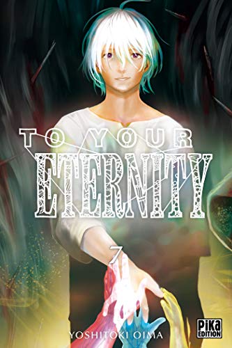 To Your Eternity T07 (To Your Eternity (7)) (French Edition) by