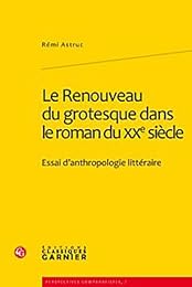 Le  renouveau du grotesque dans le roman du XXe siècle