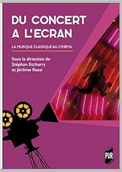 Du concert à l'écran: La musique classique au cinéma Du concert à l'écran: La musique classique au cinéma