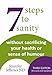 7 Steps to Sanity by 