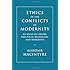 Ethics in the Conflicts of Modernity: An Essay on Desire, Practical Reasoning, and Narrative