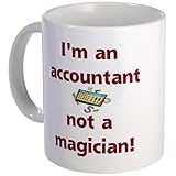 CafePress - I'm An Accountant Not A Magic Mug - Unique Coffee Mug, Coffee Cup