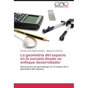 La geometría del espacio en la escuela desde un enfoque desarrollador: Situaciones de aprendizaje en el campo de la geometría del espacio (Spanish E
