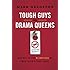 Tough Guys and Drama Queens: How Not to Get Blindsided by Your Child's Teen Years