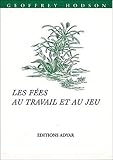 Les fées : Au travail et au jeu by 