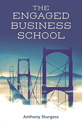 The Engaged Business School (English Edition)