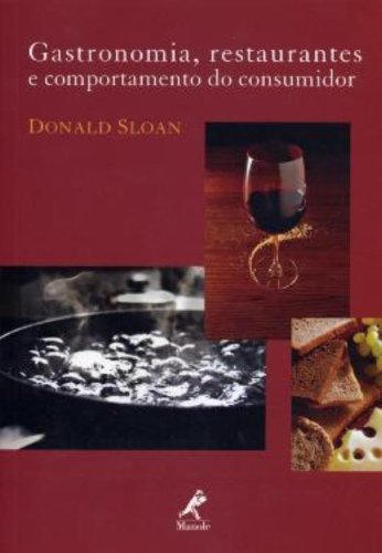 Livro Gastronomia, Restaurantes e Comportamento do Consumidor
