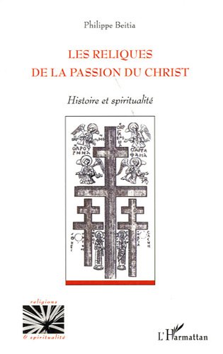 Les  reliques de la passion du Christ