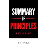 Summary of Principles: Life and Work by Ray Dalio in Depth Analysis and Evaluation of Main Points