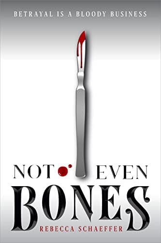 Not Even Bones: 1 (Market of Monsters)
