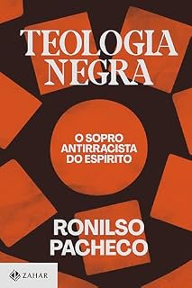 Livro Teologia negra: O sopro antirracista do espírito