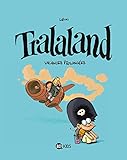 TRALALAND T03 VACANCES PROLONGEES by 